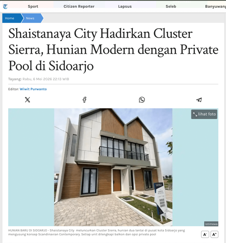 Surya.co.id tribunnews Soroti Cluster Sierra Shaistanaya City, Hunian Modern dengan Private Pool di Sidoarjo
