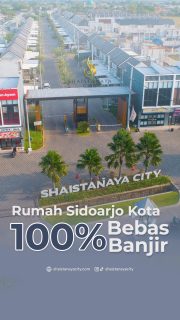 Pastiin pilih hunian yang aman dari banjir ya 😉🥰

Shaistanaya City merupakan perumahan di Sidoarjo yang menghadirkan Cluster Sierra, hunian 2 lantai berkonsep Scandinavian Contemporary. Dilengkapi Private Pool & Balcony. Desainnya modern, clean, dan eksklusif. Sangat ideal untuk keluarga urban.

Tersedia juga Cluster Montana bergaya American Style dengan Mezzanine serta ruko strategis di pusat bisnis Sidoarjo, mengintegrasikan gaya hidup residensial dan komersial di pusat kota.

Hubungi kami untuk info unit & jadwal survey:
☎️ 0812-4002-4009
🌐 linktr.ee/shaistanayacity

Kunjungi perumahan kami di:
📍 Shaistanaya City – maps.app.goo.gl/Wsjrt22mkCcUVqdN9
🧭 Jl. Sidodadi, Sudio, Sidodadi, Kec. Candi, Kabupaten Sidoarjo, Jawa Timur

#perumahansidoarjo #rumahsidoarjo
#propertisidoarjo #rumahkprsidoarjo #rumahbarusidoarjo